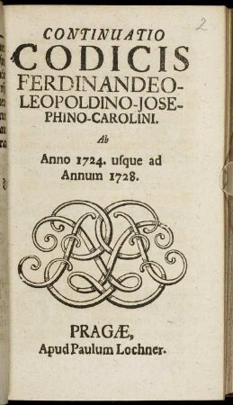 [2]: Continuatio codicis Ferdinandeo-Leopoldini. [2]