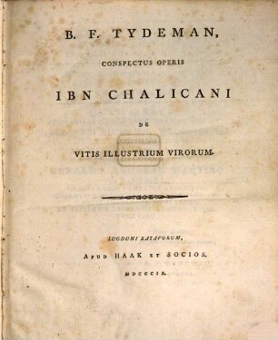 Specimen philologicum exhibens conspectus operis Ibn Chalicani de vitis illustrium virorum