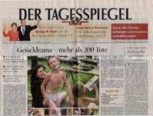 Berliner Tageszeitung "Der Tagesspiegel" zur Geiselnahme in einer Schule in Beslan (Rußland) durch tschetschenische Terroristen