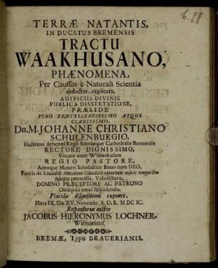 Terrae Natantis, In Ducatus Bremensis Tractu Waakhusano, Phaenomena