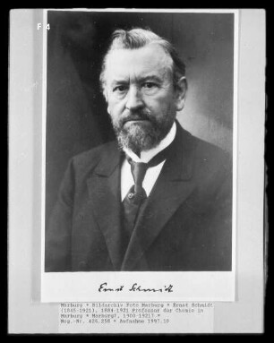 Ernst Schmidt (1845-1921), 1884-1921 Professor der Chemie in Marburg
