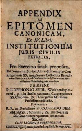 Ildephonsi Seidl Appendix ad epitomen canonicam ex IV. libris institutionum iuris civilis extracta