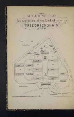 Situations-Plan des städtischen allgem. Krankenhaus im Friedrichshain.