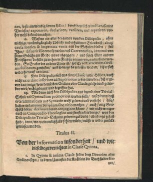 Titulus II. Von der Information insonderheit/ und wie dieselbige zuverrichten in Classe Quinta.