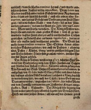 Genaue und eigentliche Relation Dessen Waß nach glücklichem Entsatz Der Stadt Wienn, Biß zum 15. (25.) Septemb. 1683. weiters passirt : Wobey noch ein keleiner Bericht des jenigen, was vor Erlösung derselben vorgangen, mit angehenget, Woruinnen acu zugleich der Römischen Käyserl. Maytt. Einzug in die Stadt Wienn kürtzlich enthalten