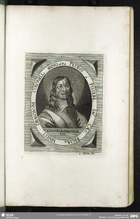 Petrus a Pissere, Sac: Caes: Regiaeq[ue] Maiest: Dragonum Colonell[us] Anno 1649.