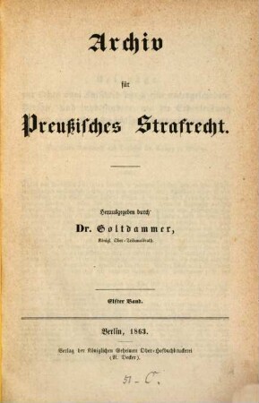 Archiv für preußisches Strafrecht. 11. 1863