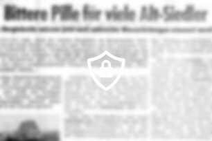 Bittere Pille für viele Alt-Siedler