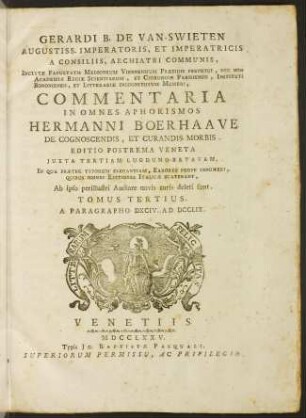 Gerardi B. de van Swieten Commentaria in omnes aphorismos Hermanni Boerhaave de cognoscendis, et curandis morbis; Bd. 3: A paragrapho DXCIV ad DCCLIX