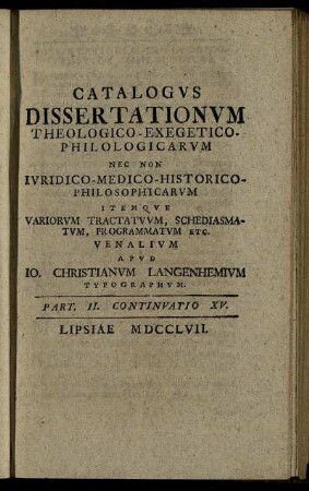 Part. II. Continuatio XV. Lipsiae MDCCLVII.