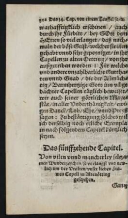 Das fünffzehende Capitel. Von vilen unnd mancherley seltzamen Wunderzeychen/ so vorlängst und newlich inn der Uralten/ unser lieben Frawen Capell zu Altenötting geschehen.