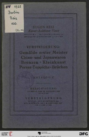 Versteigerung: Gemälde erster Meister, China- und Japanwaren, Bronzen, Kleinkunst, Perser-Teppiche, Brücken : Versteigerung 26. bis 28. Oktober 1925 (Katalog Nr. 100)