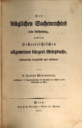 Das österreichische bürgerliche Recht, 2. Des dinglichen Sachenrechts erste Abtheilung