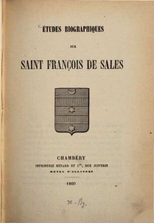 Études biographiques sur Saint François de Sales