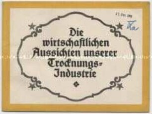 Die wirtschaftlichen Aussichten unserer Trocknungsindustrie