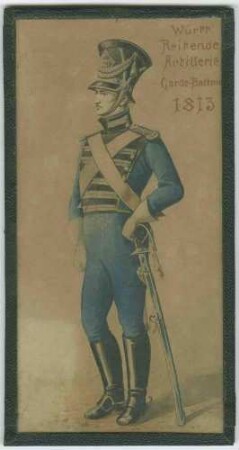 Offizier der Württ. Reitenden Artillerie, Garde-Batterie 1813 in Uniform mit Mütze