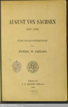 August von Sachsen (1553 - 1586) : eine Charakterstudie