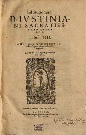 Institutionum D. Iustiniani, Sacratiss. Principis P. P. A. Libri IIII