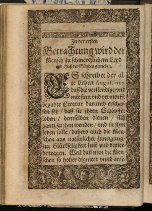 In der ersten Betrachtung wird der Mensch zu schmertzlichem Leyd und Haß der Sünden getrieben.