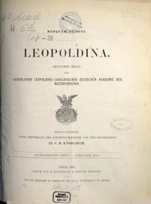 Leopoldina : Mitteilungen der Deutschen Akademie der Naturforscher Leopoldina, 16. 1880