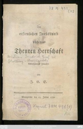 Der erfreulichen Zurückkunft unserer Theuren Herrschaft unterthänigst geweihet von J. G. S.