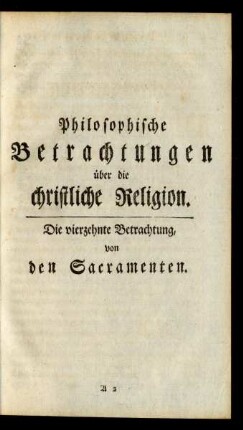 Die vierzehnte Betrachtung, von den Sacramenten