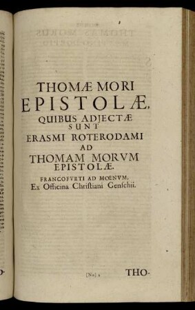 Epistolæ Quibus Adjectæ Sunt Erasmi Roterodami Ad Thomam Morum Epistolaæ.