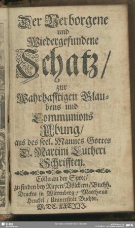 Der Verborgene und Wiedergefundene Schatz, zur Wahrhafftigen Glaubens und Communions Ubung