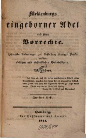 Meklenburgs eingeborner Adel und seine Vorrechte : historische Andeutungen zur Aufhellung streitiger Punkte zwischen adlichen und nichtadlichen Gutsbesitzern, 2
