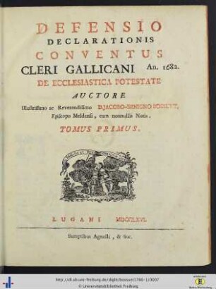 Band 1: Defensio Declarationis Conventus Cleri Gallicani An. 1682. De Ecclesiastica Potestate