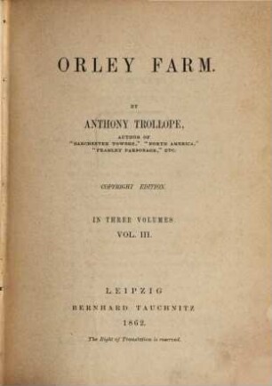 Orley farm : in 3 vols., 3