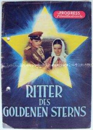 Film-Programm zu dem sowjetischen Spielfilm "Ritter des Goldenen Sterns" (Progress Filmillustrierte)