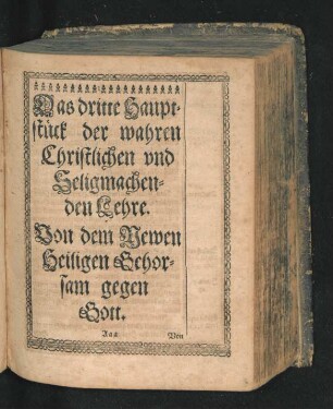 Das dritte Hauptstück der wahren Christlichen und Seligmachenden Lehre. Von dem Newen Heiligen Gehorsam gegen Gott. CCVI.