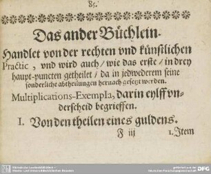 Das ander Büchlein. Handlet von der rechten und künstlichen Practic, ...