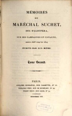 Mémoires du Maréchal Suchet sur les campagnes en Espagne depuis 1808 jusqu'en 1814. T. 2 (1828)