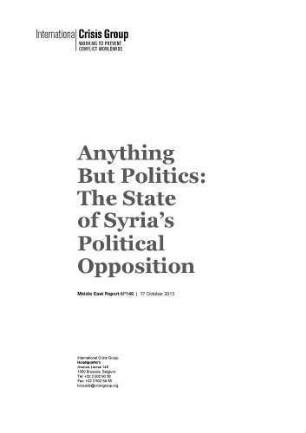 Anything but politics : the state of Syria’s political opposition