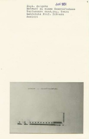 Entwurf zu einem Geschäftshaus, Berlin-Zehlendorf (Diplomarbeit bei Kurt Dübbers): Ansicht