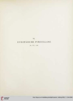VI. Europäische Porzellane (Nr. 133-146)