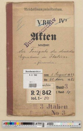 Freigabe des deutschen Eigentums in Italien: Bd. 3