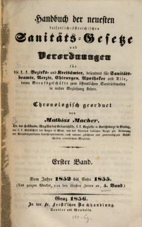 Handbuch der kaiserlichen königl. Sanität-Gesetze und Verordnungen mit besond. Beziehung auf ?? innerösterr. Provinzen, 5