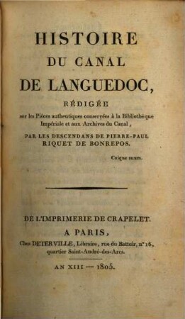Histoire du Canal de Languedoc : rédigée sur les pièces authentiques conservées à la bibliothèque impériale et aux archives du Canal