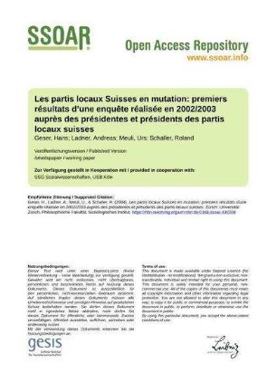 Les partis locaux Suisses en mutation: premiers résultats d’une enquête réalisée en 2002/2003 auprès des présidentes et présidents des partis locaux suisses