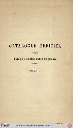 Band 1: Catalogue officiel (Exposition Universelle Internationale de 1878, à Paris): Groupe 1, oeuvres d'art, classes 1 à 5