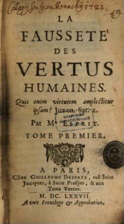 La Fausseté Des Vertus Humaines, 1