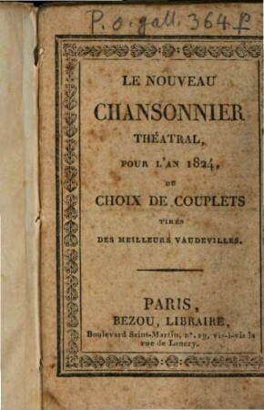 Le nouveau chansonnier théatral, pour l'année ..., ou choix de couplets tirés des meilleurs vaudevilles. 1824