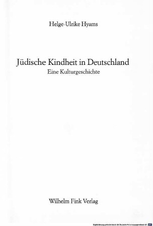 Jüdische Kindheit in Deutschland : eine Kulturgeschichte