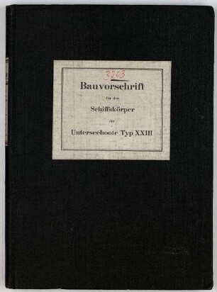 Bauvorschrift für den Schiffskörper der Unterseeboote Typ XXIII