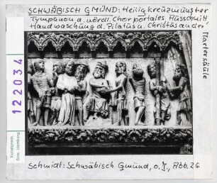 Schwäbisch-Gmünd, Heiligkreuz-Kirche: nördl. Chorportal, Passionsszenen: Handwaschung des Pilatus und Geißelsäule