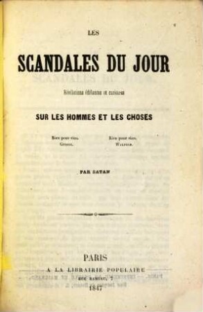 Les scandales du jour : révélations édifiantes et curieuses sur les hommes et les choses