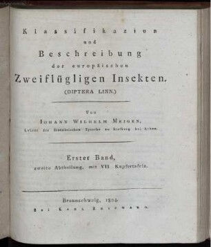 Bd. 1,2: Klassifikazion und Beschreibung der europäischen zweiflügligen Insekten (Diptera Linn.). Erster Band, zweite Abt.